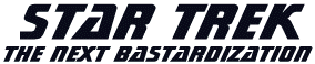 Star Trek: The Next Bastardization