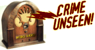 CRIME UNSEEN!