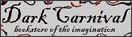 Visit "Dark Carnival"! Bookstore of the imagination!