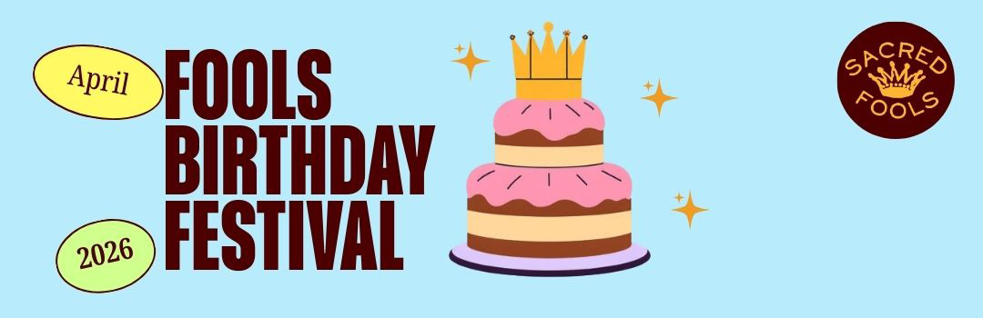 "Fools Birthday Festival"